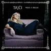 Tajci - Need a Break